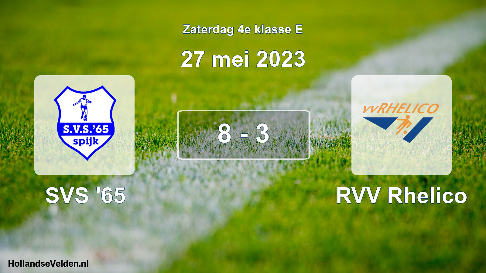 Gespeelde wedstrijd: SVS '65 - RVV Rhelico 8 - 3 (27 mei 2023)