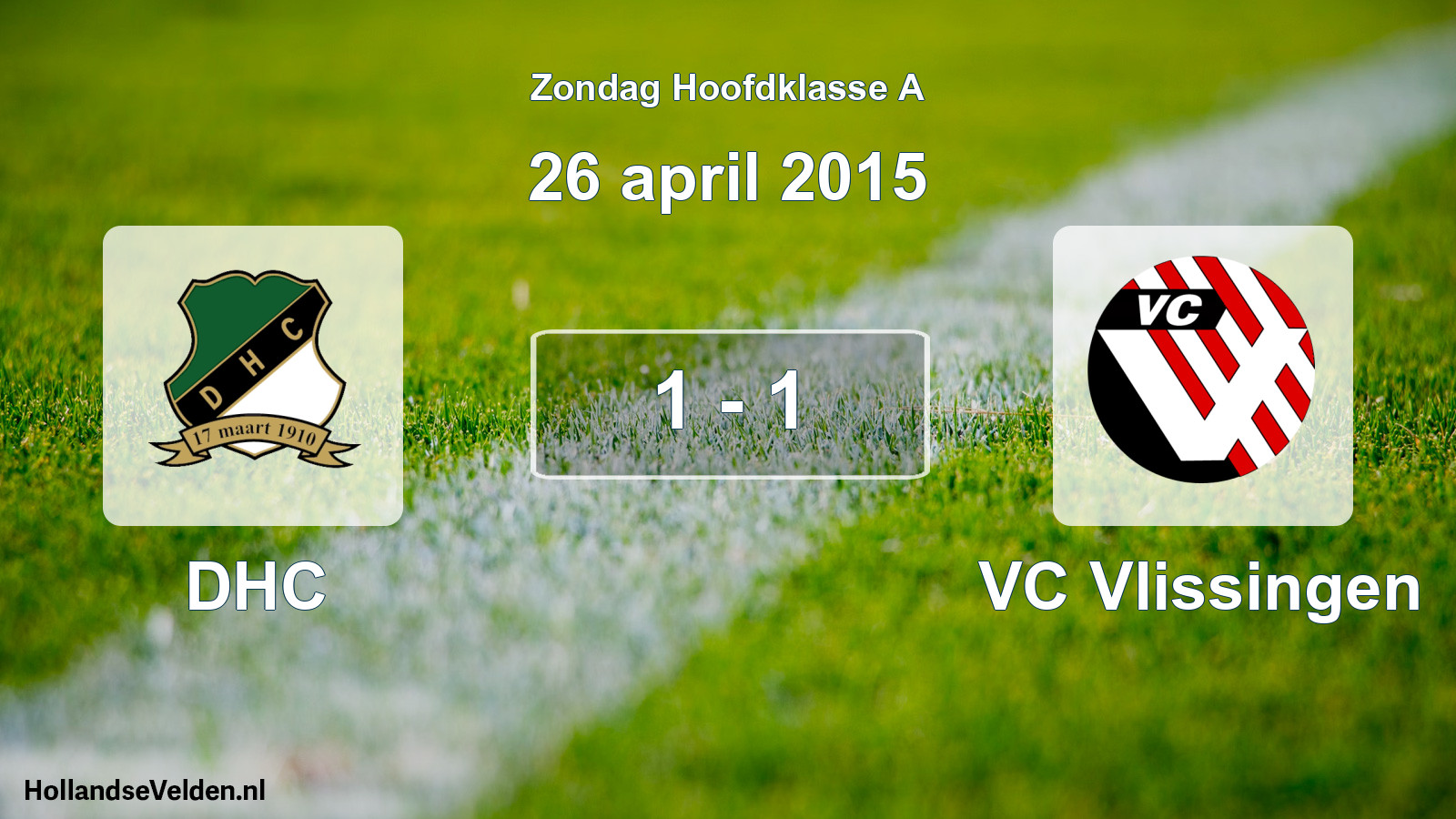 Gespeelde wedstrijd: DHC - VC Vlissingen 1 - 1 (26 april 2015)