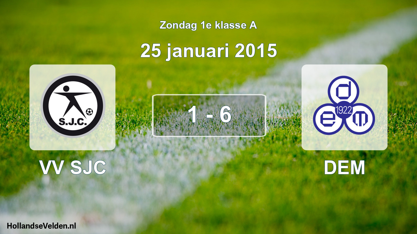 Gespeelde wedstrijd: VV SJC - DEM 1 - 6 (25 januari 2015)
