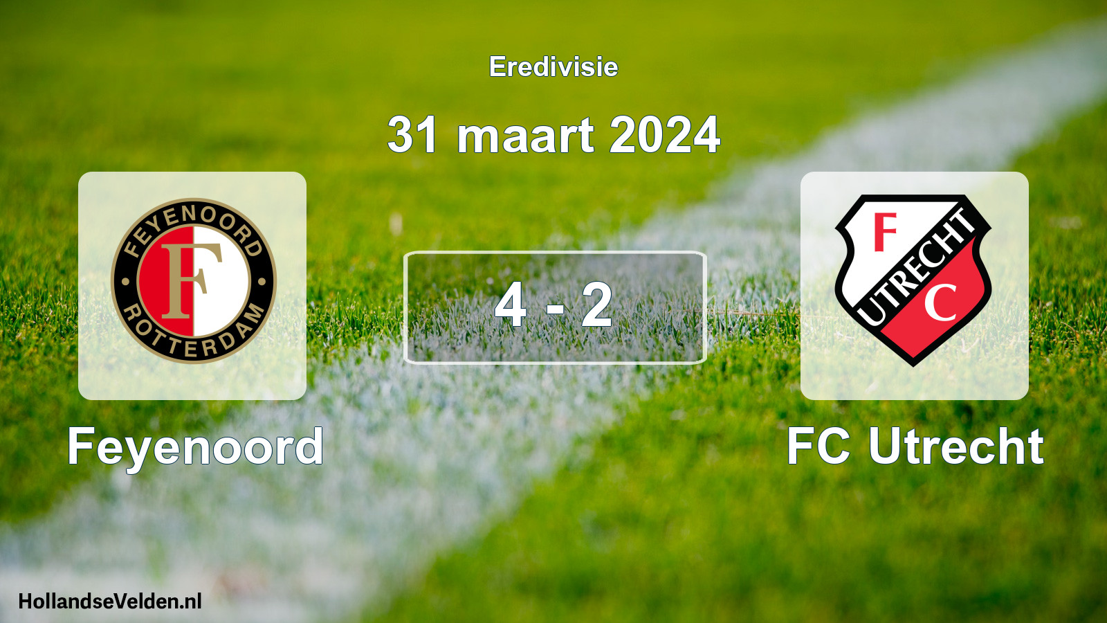 Gespeelde wedstrijd: Feyenoord - FC Utrecht 4 - 2 (31 maart 2024)