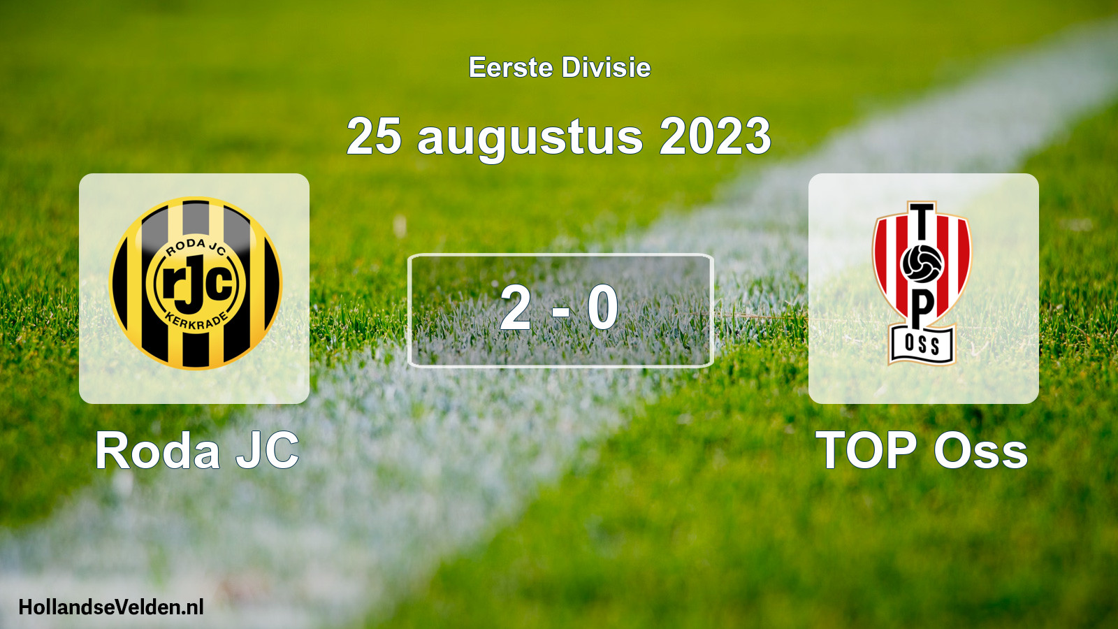 Gespeelde wedstrijd: Roda JC - TOP Oss 2 - 0 (25 augustus 2023)