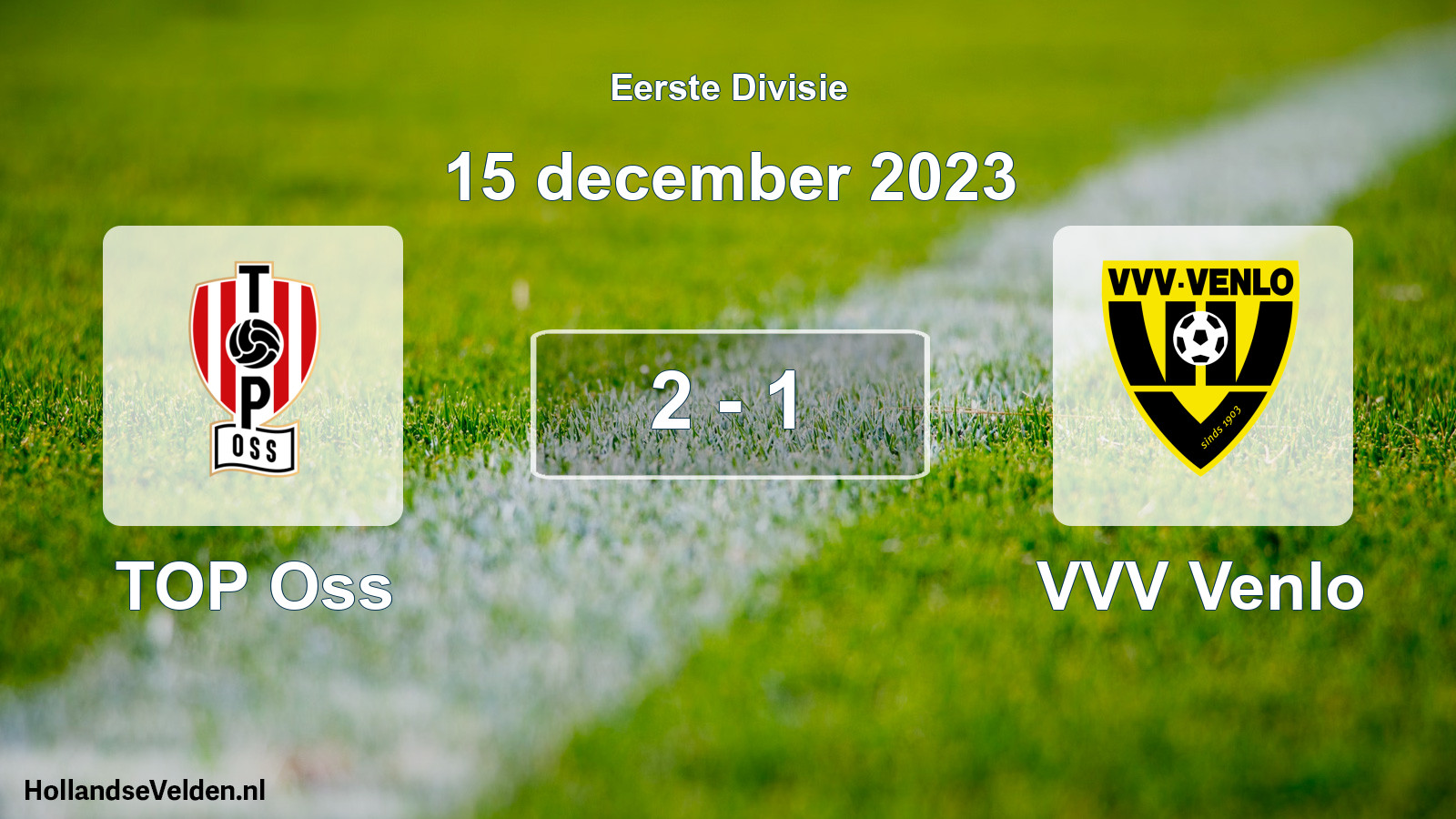 Gespeelde wedstrijd: TOP Oss - VVV Venlo 2 - 1 (15 december 2023)