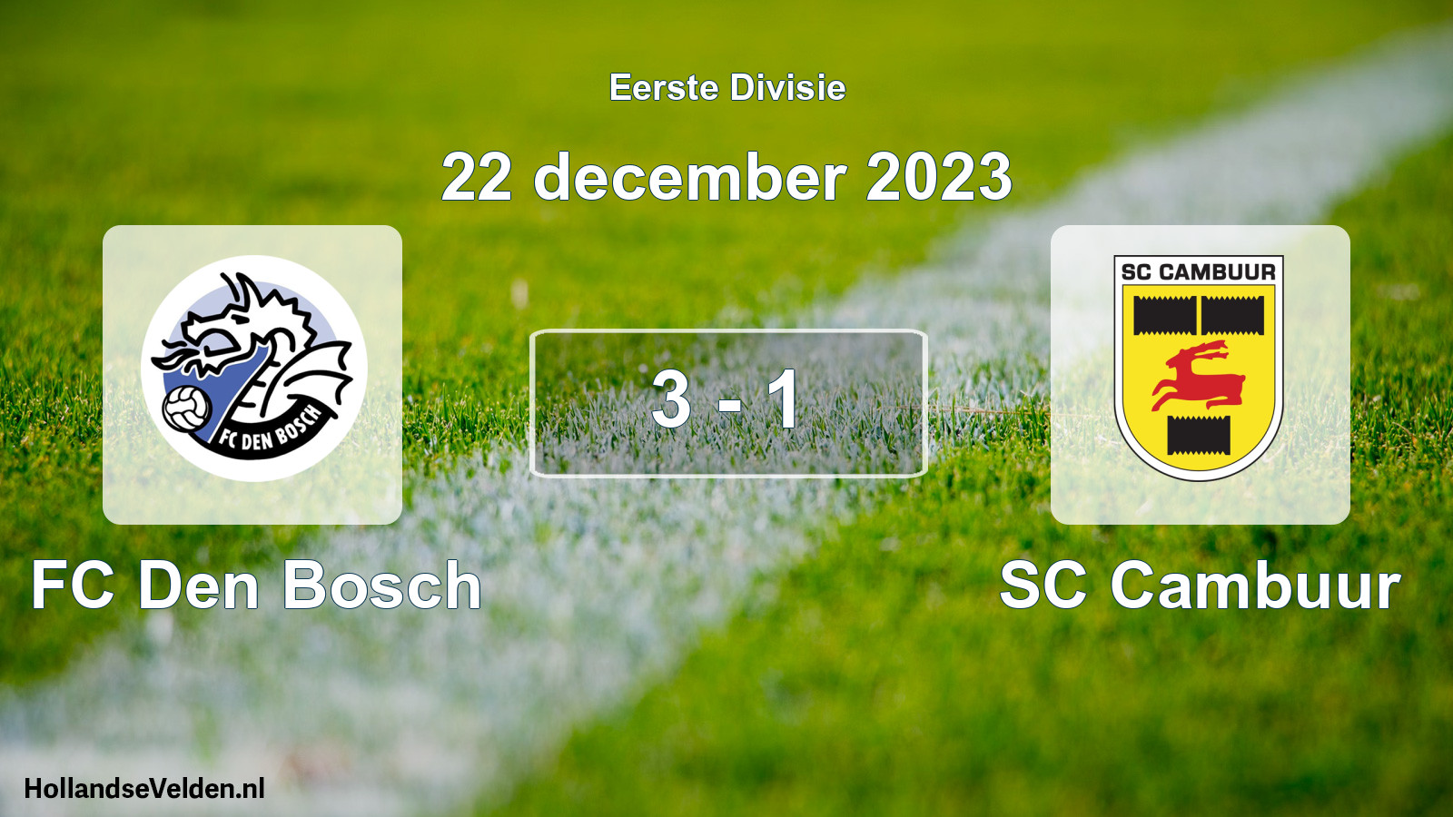 Gespeelde wedstrijd: FC Den Bosch - Cambuur Leeuwarden 3 - 1 (22 december 2023)