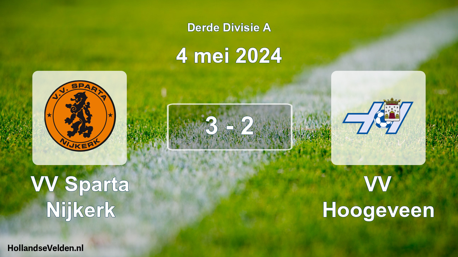 Gespeelde wedstrijd: VV Sparta Nijkerk - VV Hoogeveen 3 - 2 (4 mei 2024)