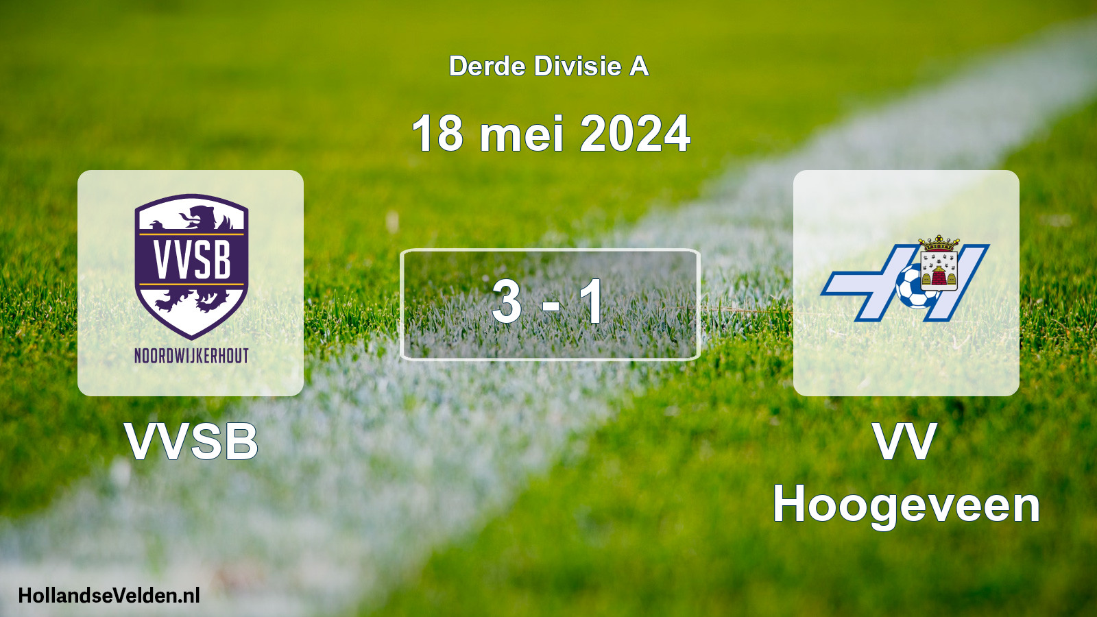 Gespeelde wedstrijd: VVSB - VV Hoogeveen 3 - 1 (18 mei 2024)