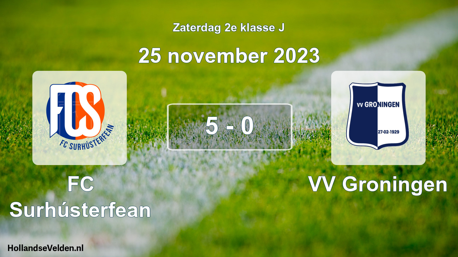 Gespeelde wedstrijd: FC Surhústerfean - VV Groningen 5 - 0 (25 november 2023)