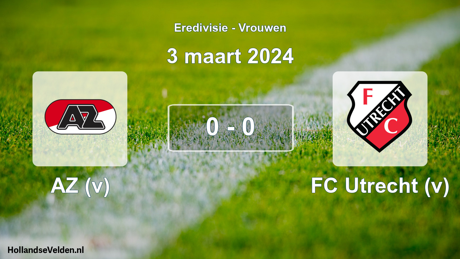 Gespeelde wedstrijd: AZ (v) - FC Utrecht (v) 0 - 0 (3 maart 2024)