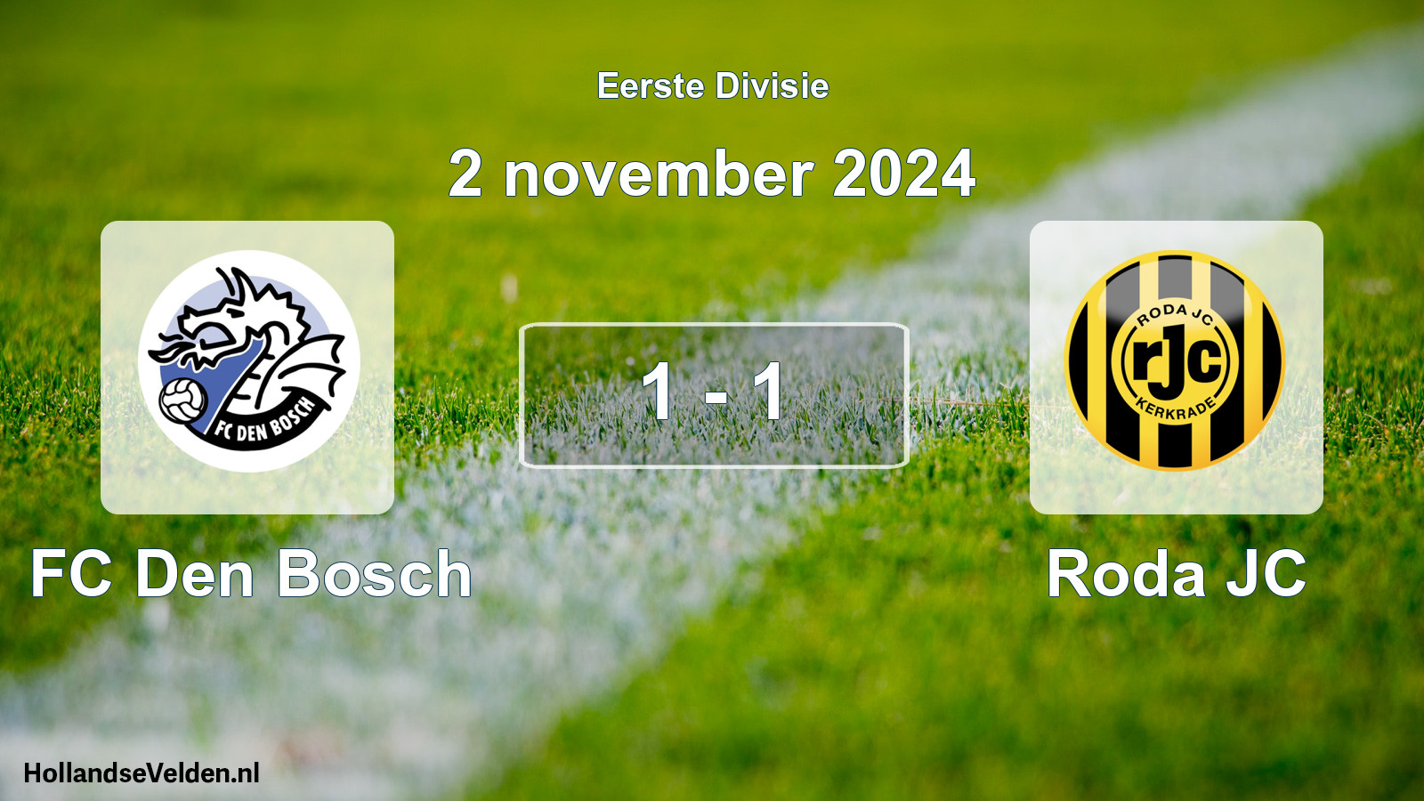 Gespeelde wedstrijd: FC Den Bosch - Roda JC 1 - 1 (2 november 2024)