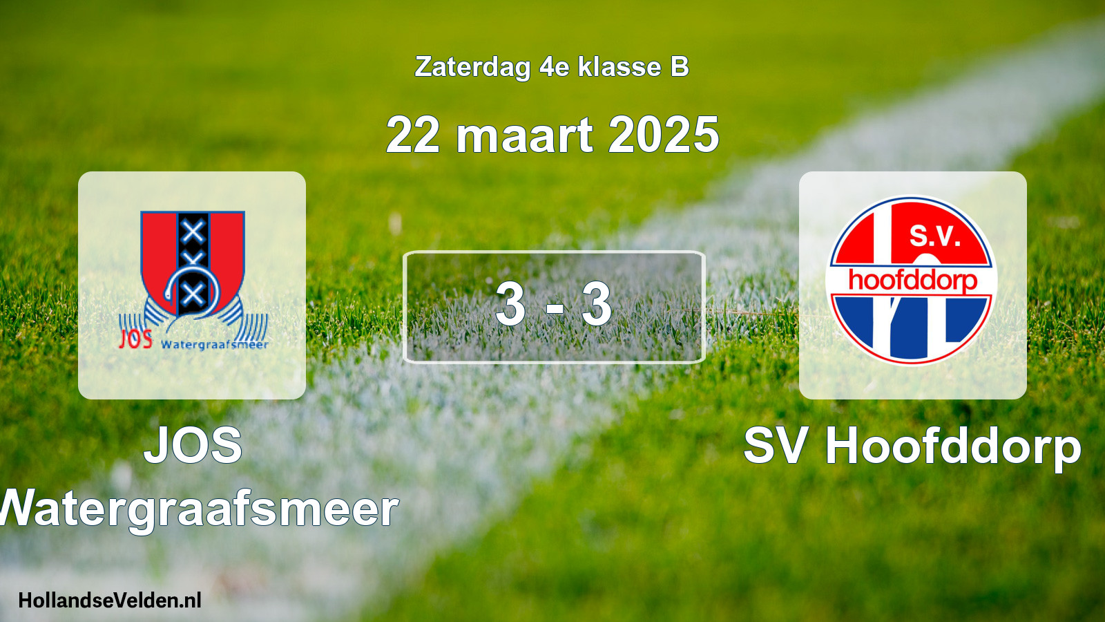 Gespeelde wedstrijd: JOS Watergraafsmeer - SV Hoofddorp 3 - 3 (22 maart 2025)