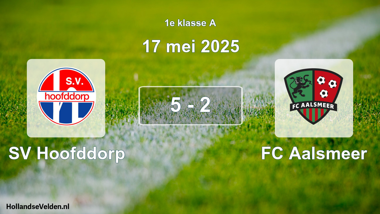 Gespeelde wedstrijd: SV Hoofddorp - FC Aalsmeer 5 - 2 (17 mei 2025)