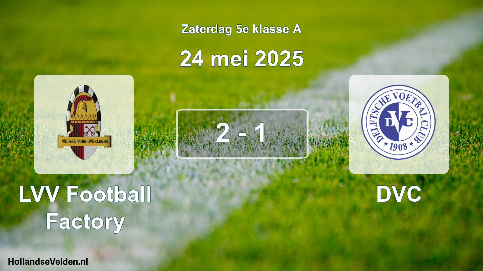 Gespeelde wedstrijd: LVV Football Factory - DVC 2 - 1 (24 mei 2025)
