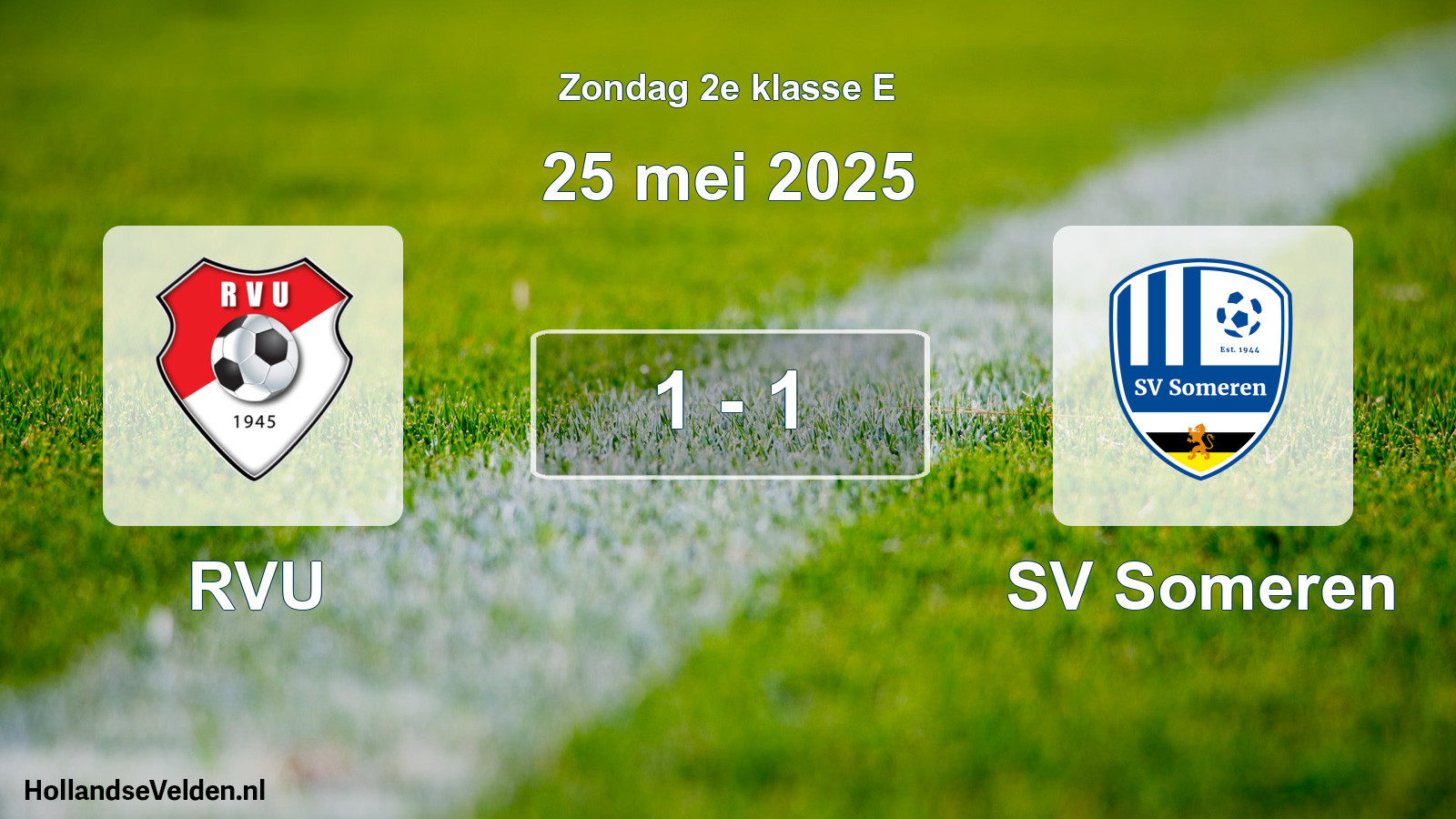 Gespeelde wedstrijd: RVU - SV Someren 1 - 1 (25 mei 2025)