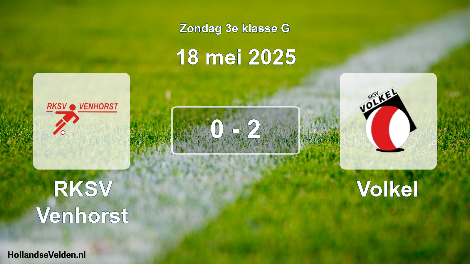 Gespeelde wedstrijd: RKSV Venhorst - Volkel 0 - 2 (18 mei 2025)