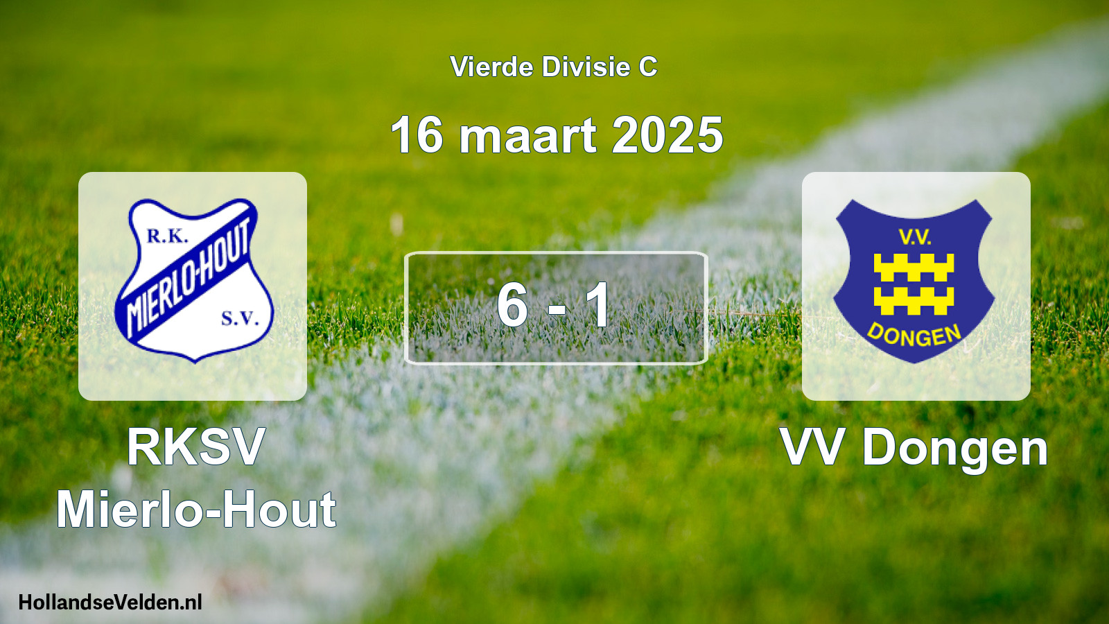 Gespeelde wedstrijd: RKSV Mierlo-Hout - VV Dongen 6 - 1 (16 maart 2025)