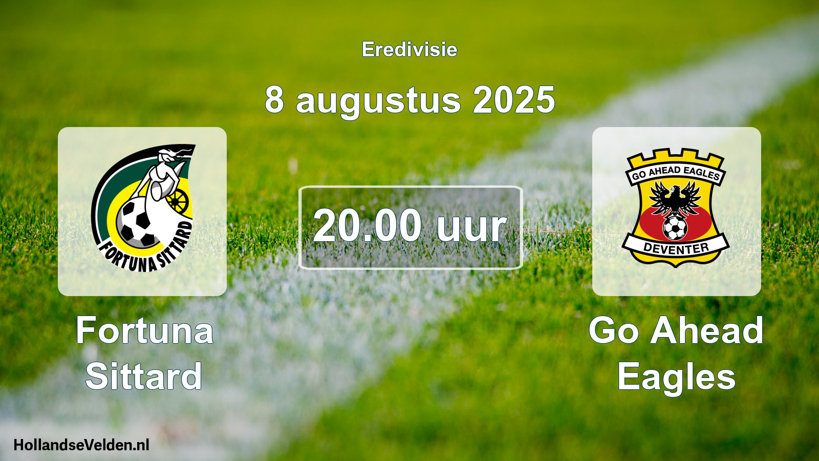 Geplande wedstrijd: Fortuna Sittard - Go Ahead Eagles (8 augustus 2025)