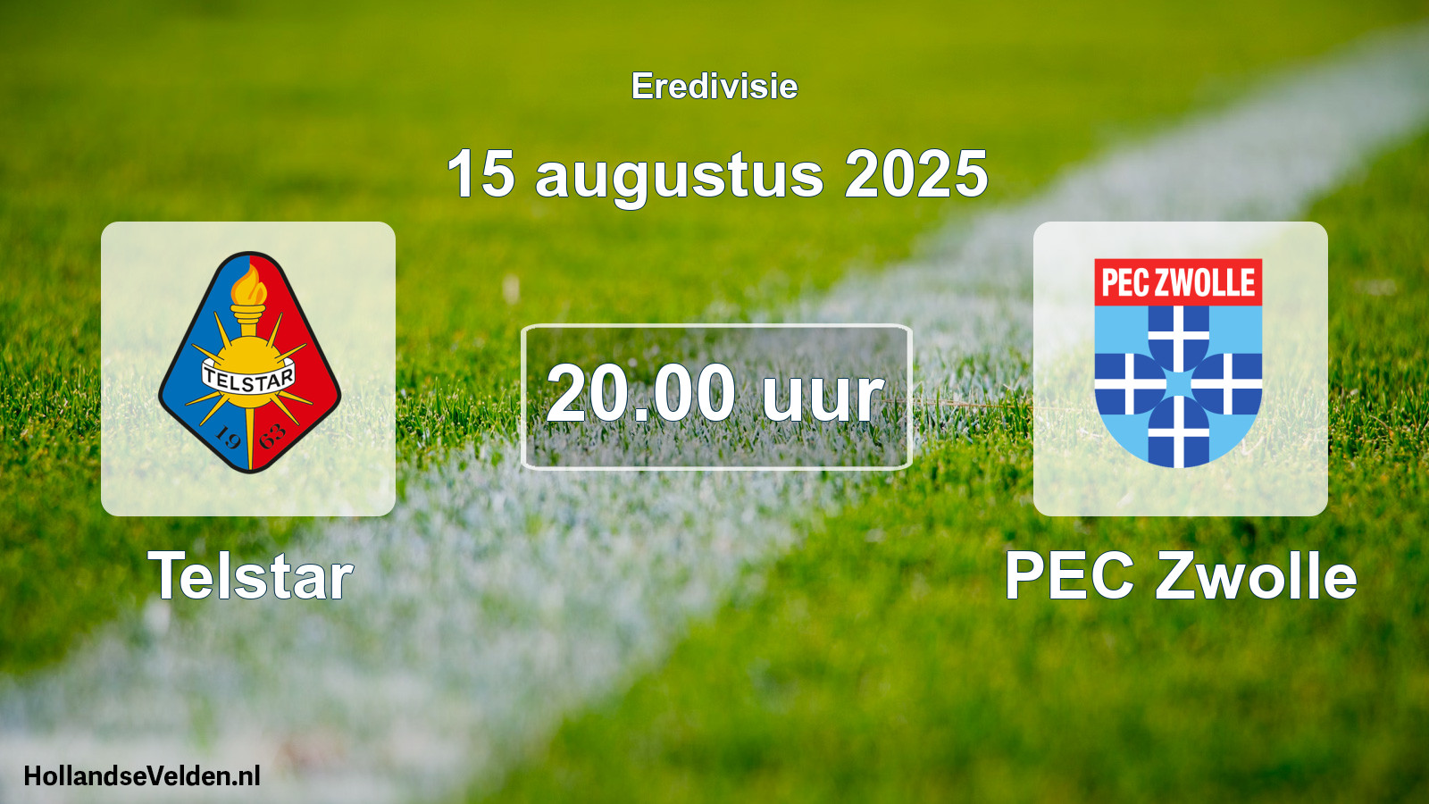 Geplande wedstrijd: Telstar - PEC Zwolle (15 augustus 2025)