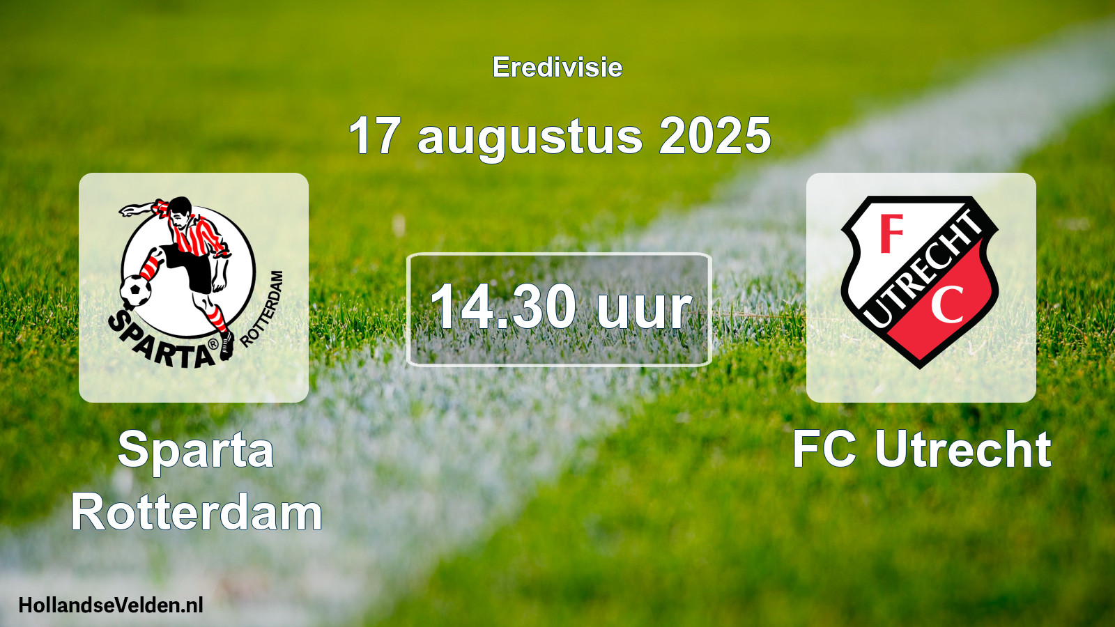 Geplande wedstrijd: Sparta Rotterdam - FC Utrecht (17 augustus 2025)