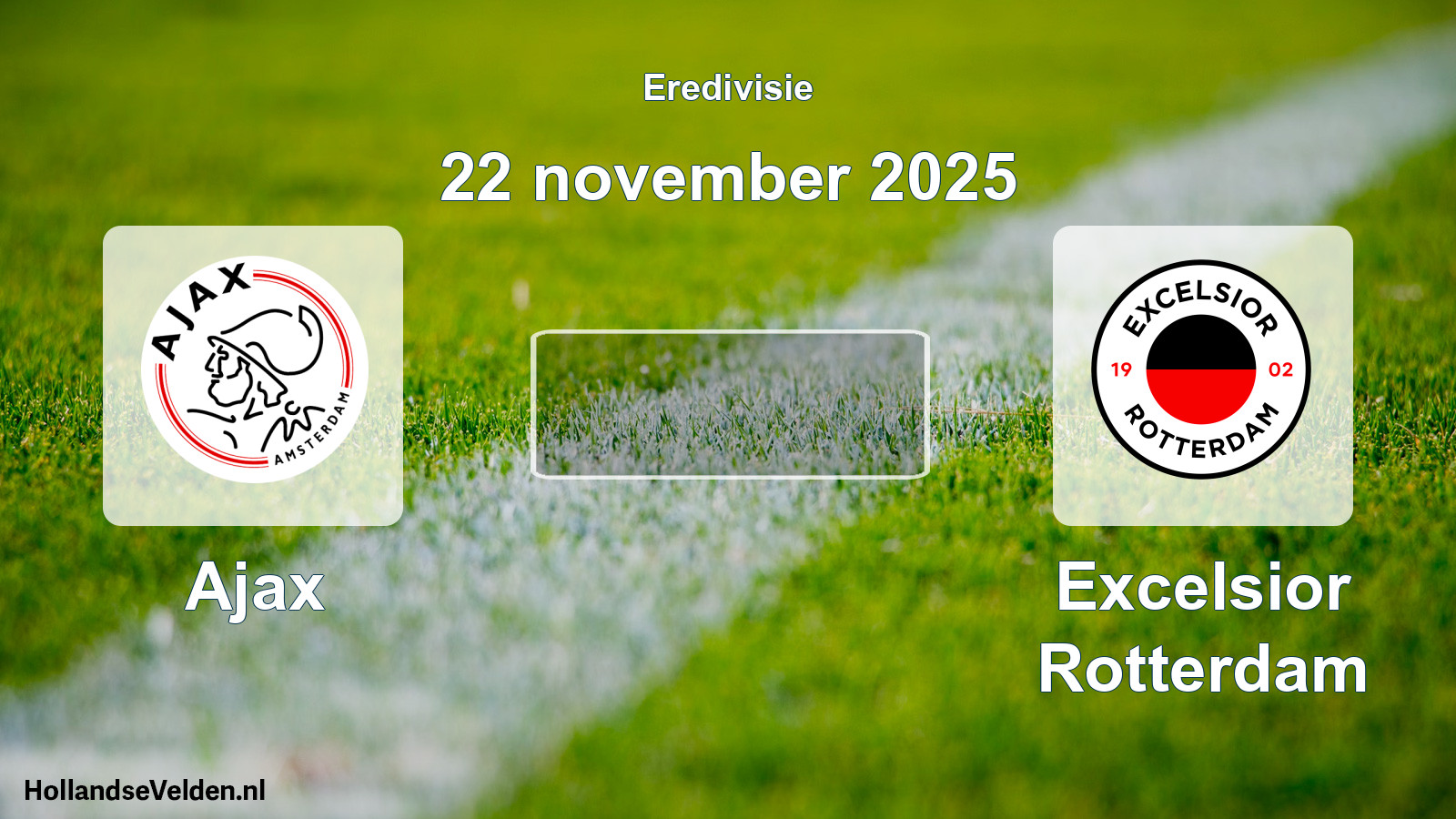 Geplande wedstrijd: Ajax - Excelsior Rotterdam (22 november 2025)