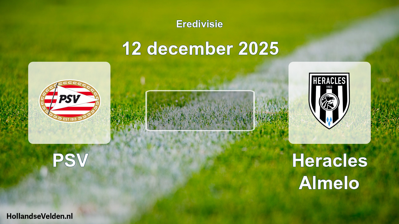 Geplande wedstrijd: PSV - Heracles Almelo (12 december 2025)
