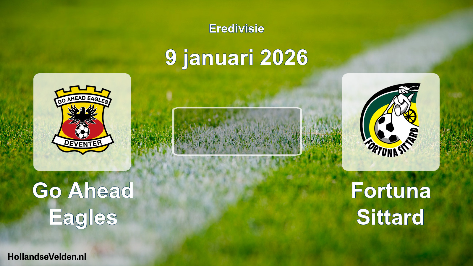 Geplande wedstrijd: Go Ahead Eagles - Fortuna Sittard (9 januari 2026)