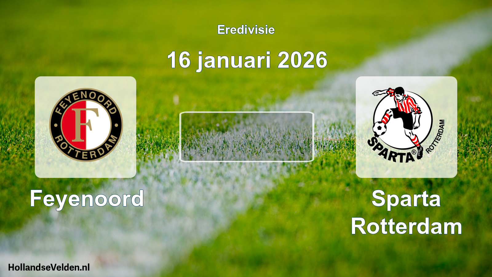 Geplande wedstrijd: Feyenoord - Sparta Rotterdam (16 januari 2026)