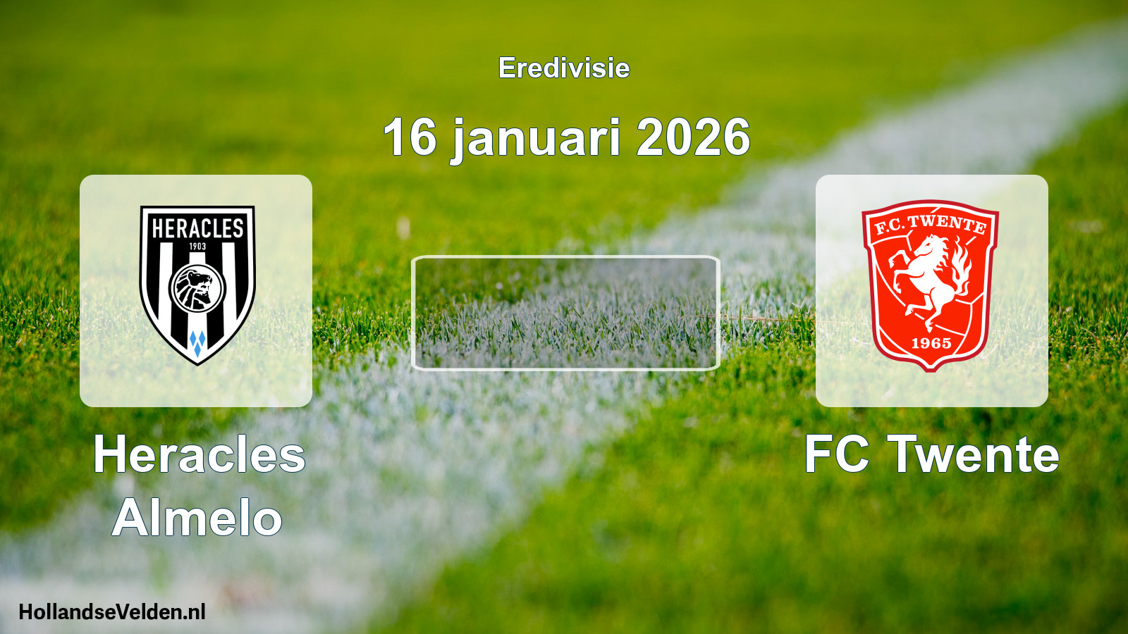 Geplande wedstrijd: Heracles Almelo - FC Twente (16 januari 2026)