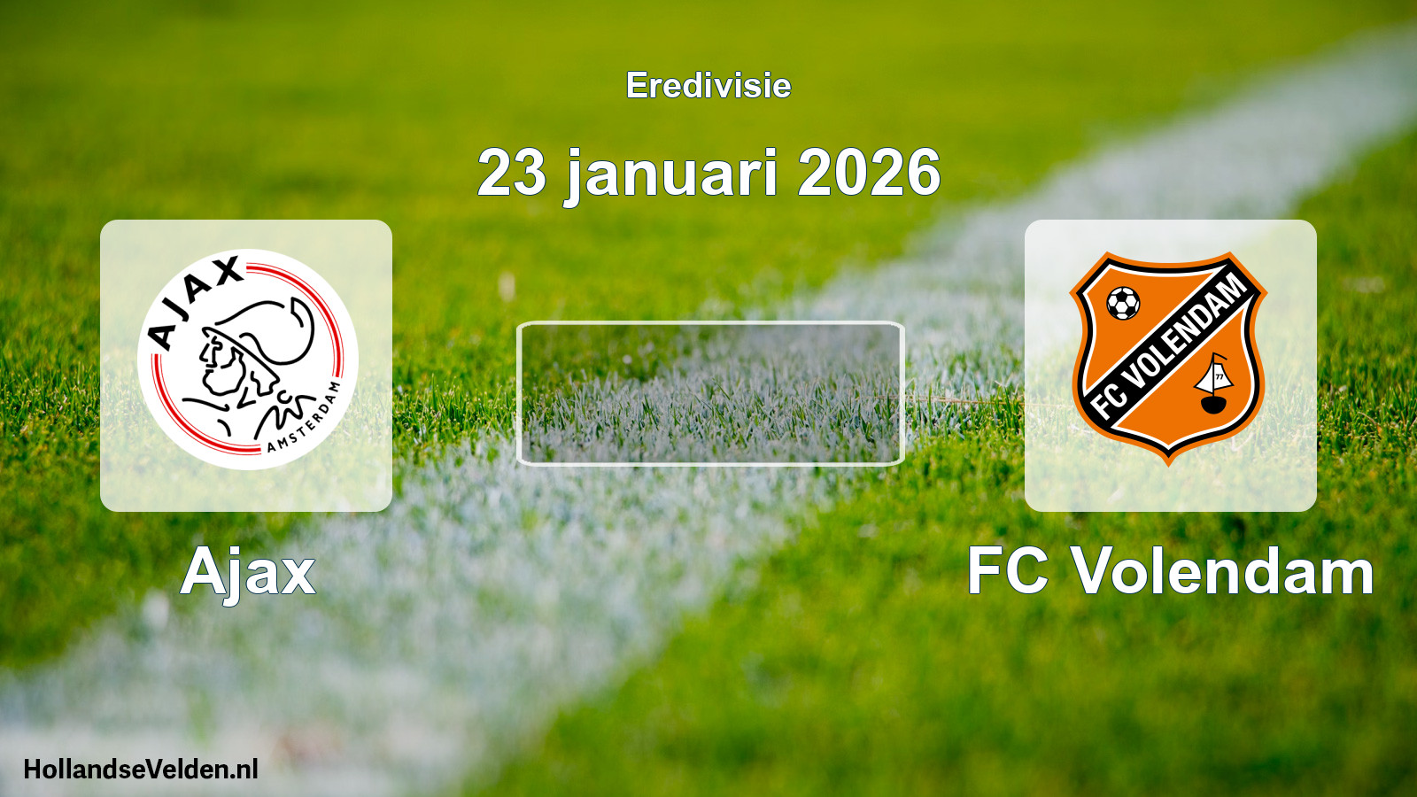 Geplande wedstrijd: Ajax - FC Volendam (23 januari 2026)