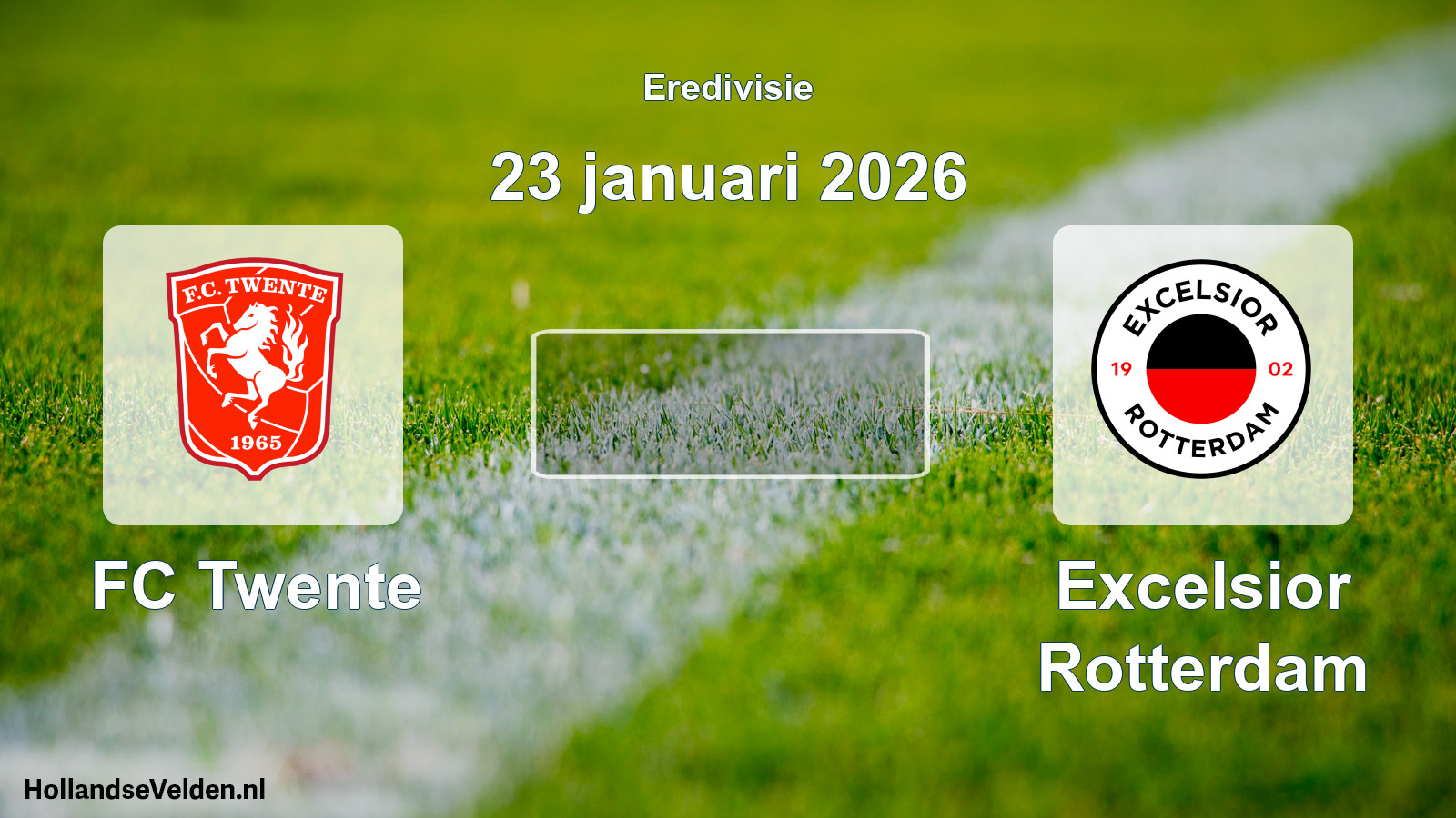 Geplande wedstrijd: FC Twente - Excelsior Rotterdam (23 januari 2026)