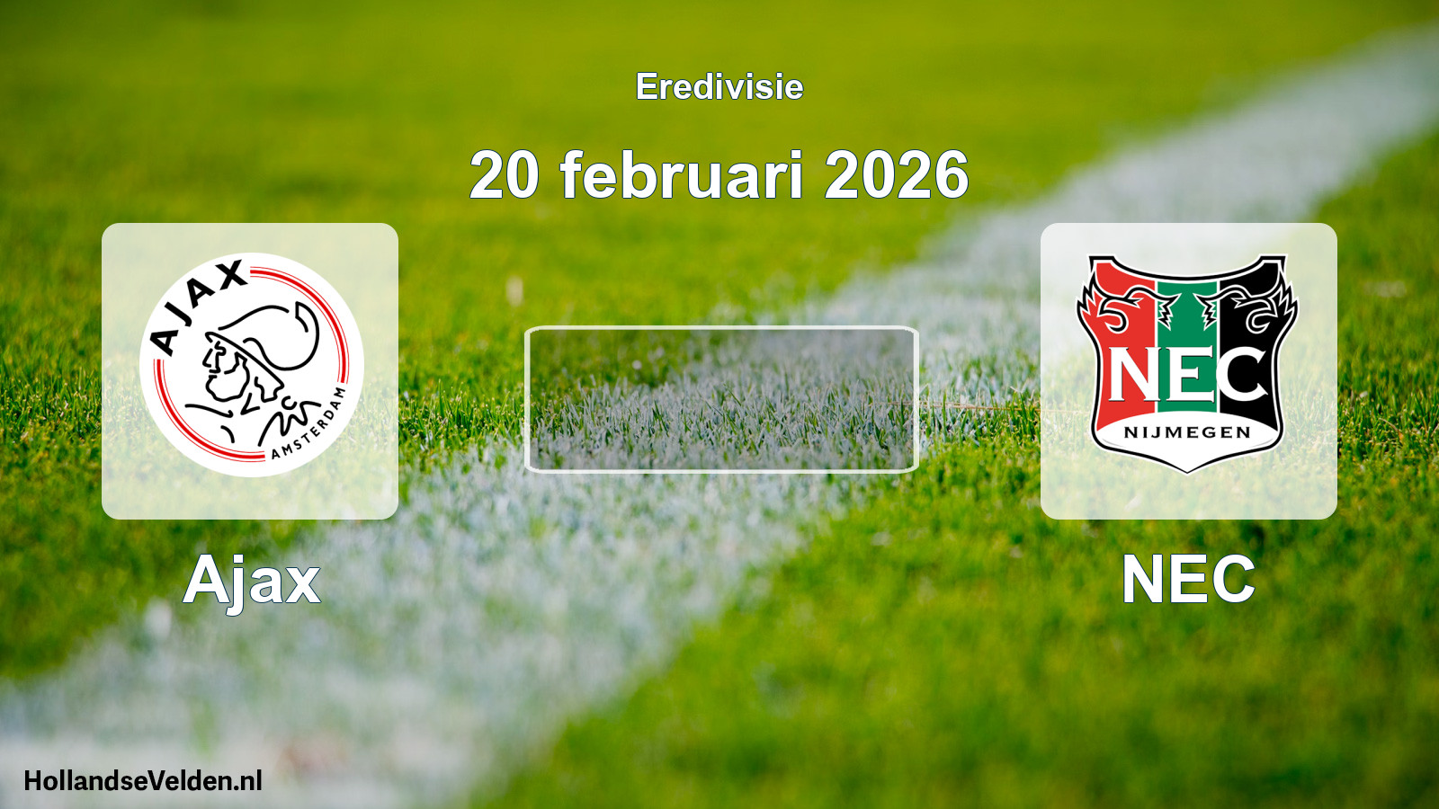 Geplande wedstrijd: Ajax - NEC (20 februari 2026)