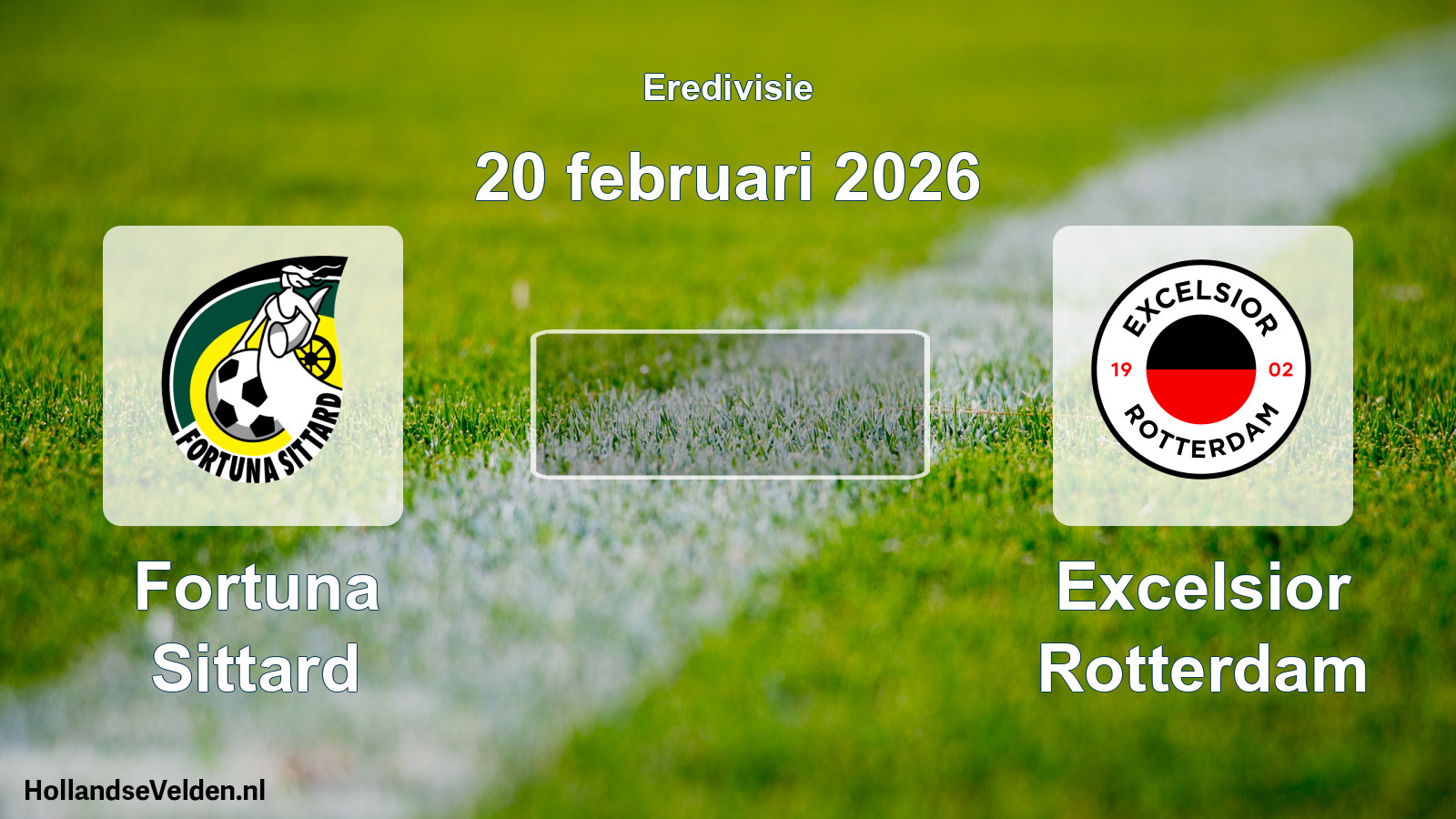 Geplande wedstrijd: Fortuna Sittard - Excelsior Rotterdam (20 februari 2026)