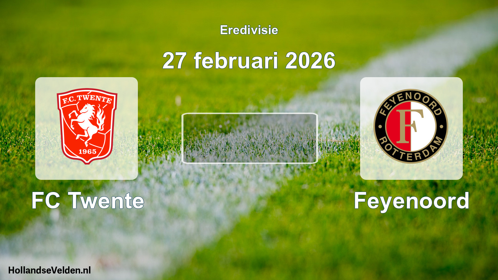 Geplande wedstrijd: FC Twente - Feyenoord (27 februari 2026)