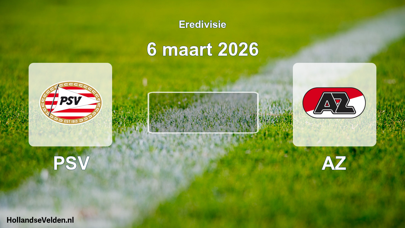 Geplande wedstrijd: PSV - AZ (6 maart 2026)