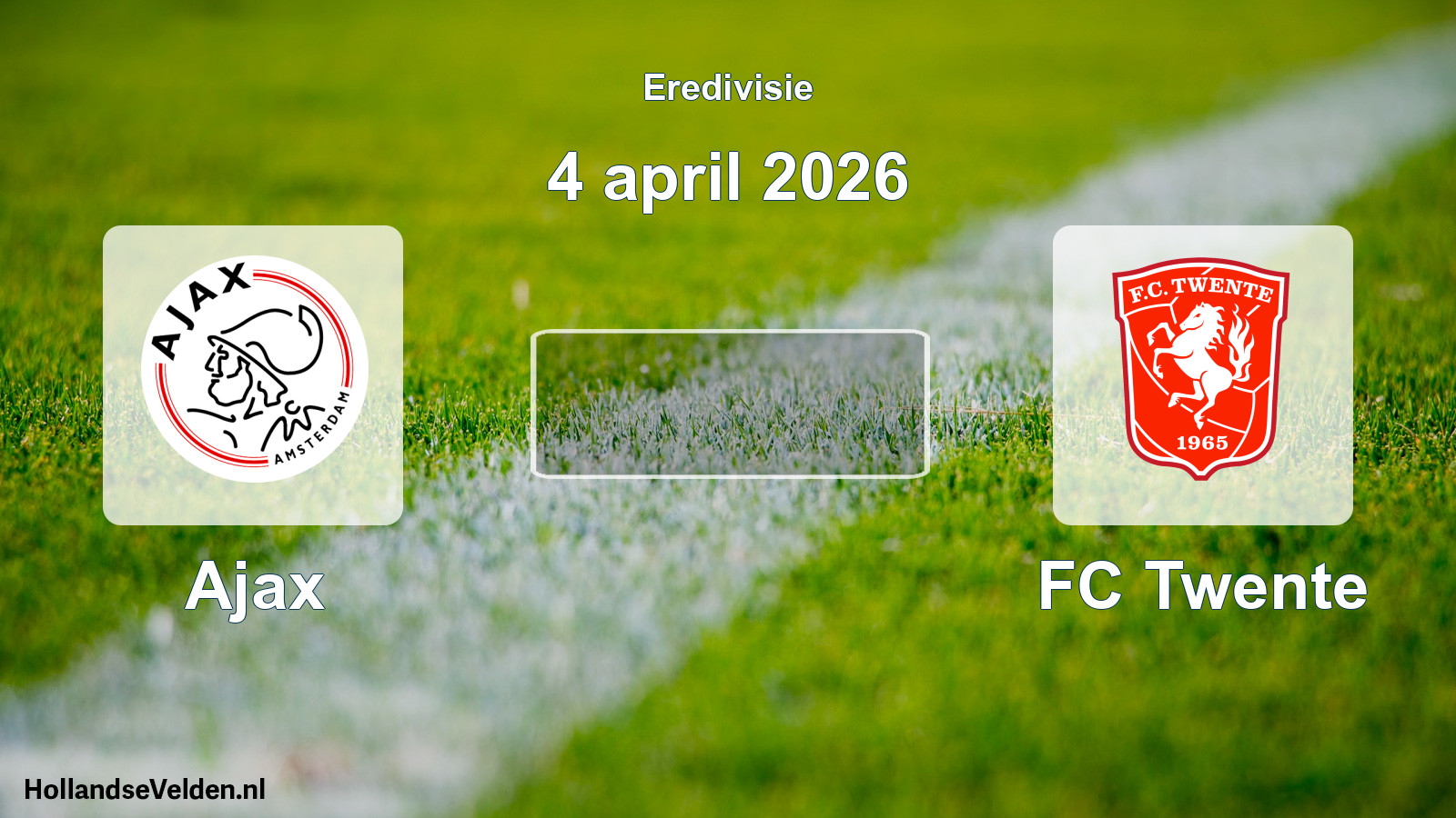 Geplande wedstrijd: Ajax - FC Twente (4 april 2026)