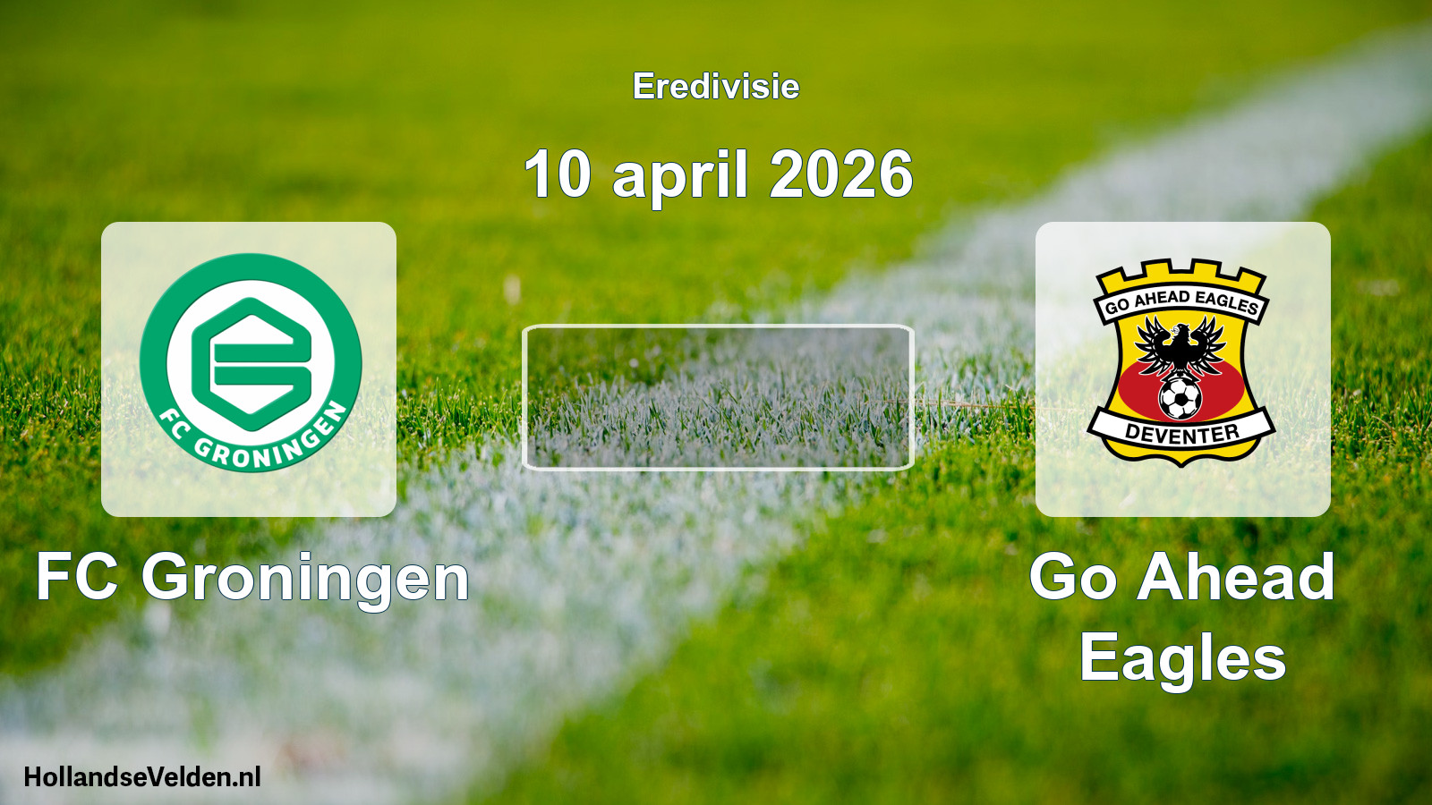 Geplande wedstrijd: FC Groningen - Go Ahead Eagles (10 april 2026)