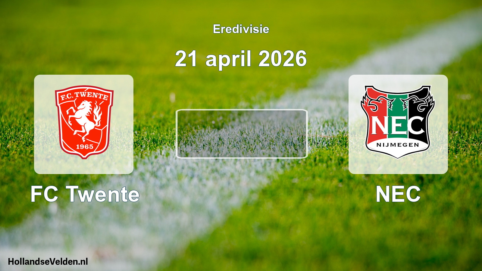 Geplande wedstrijd: FC Twente - NEC (21 april 2026)