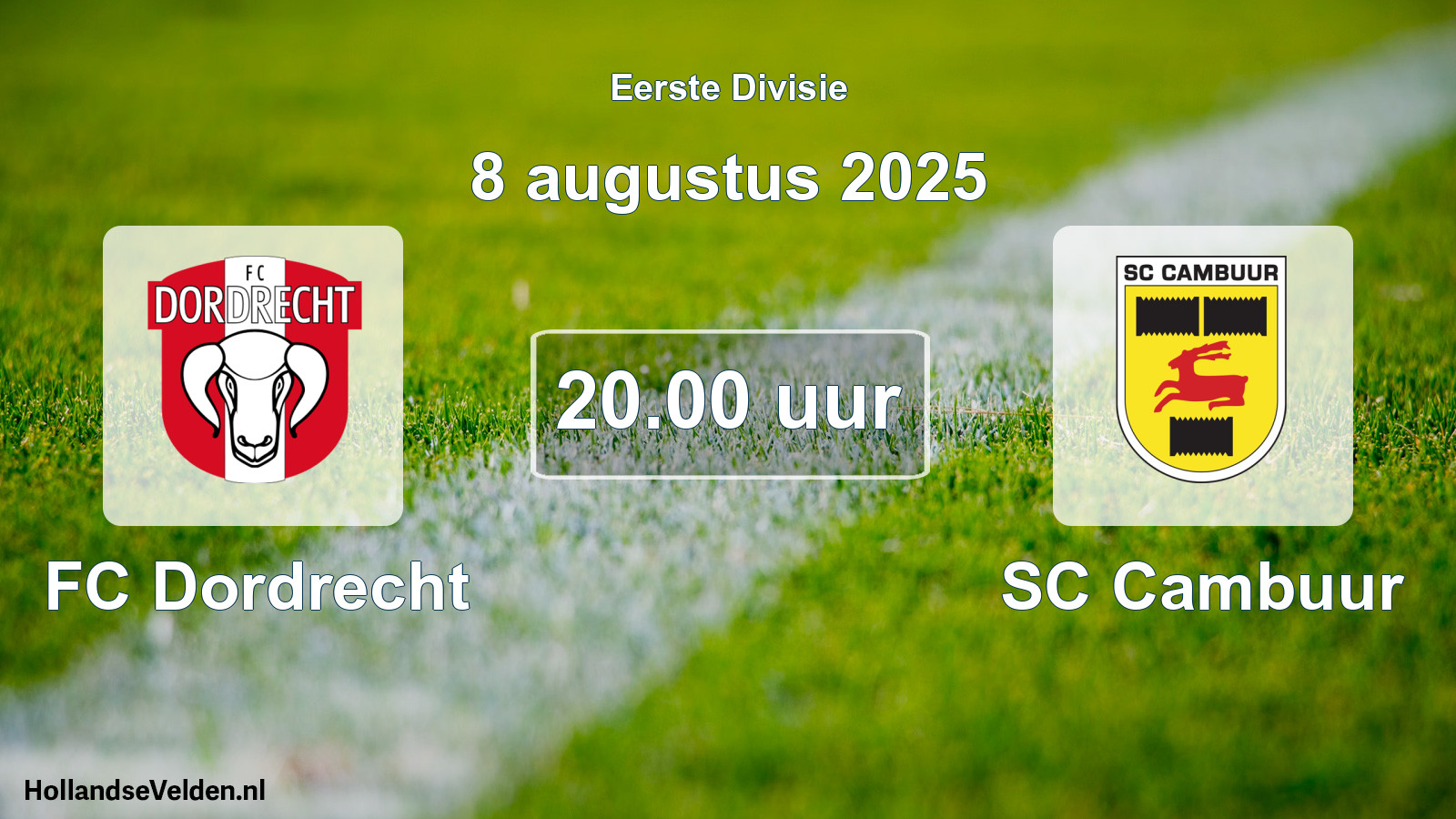 Geplande wedstrijd: FC Dordrecht - Cambuur Leeuwarden (8 augustus 2025)