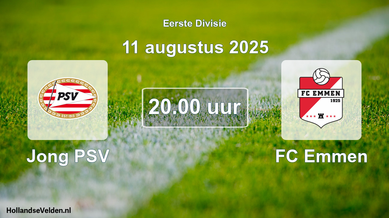 Geplande wedstrijd: Jong PSV - FC Emmen (11 augustus 2025)