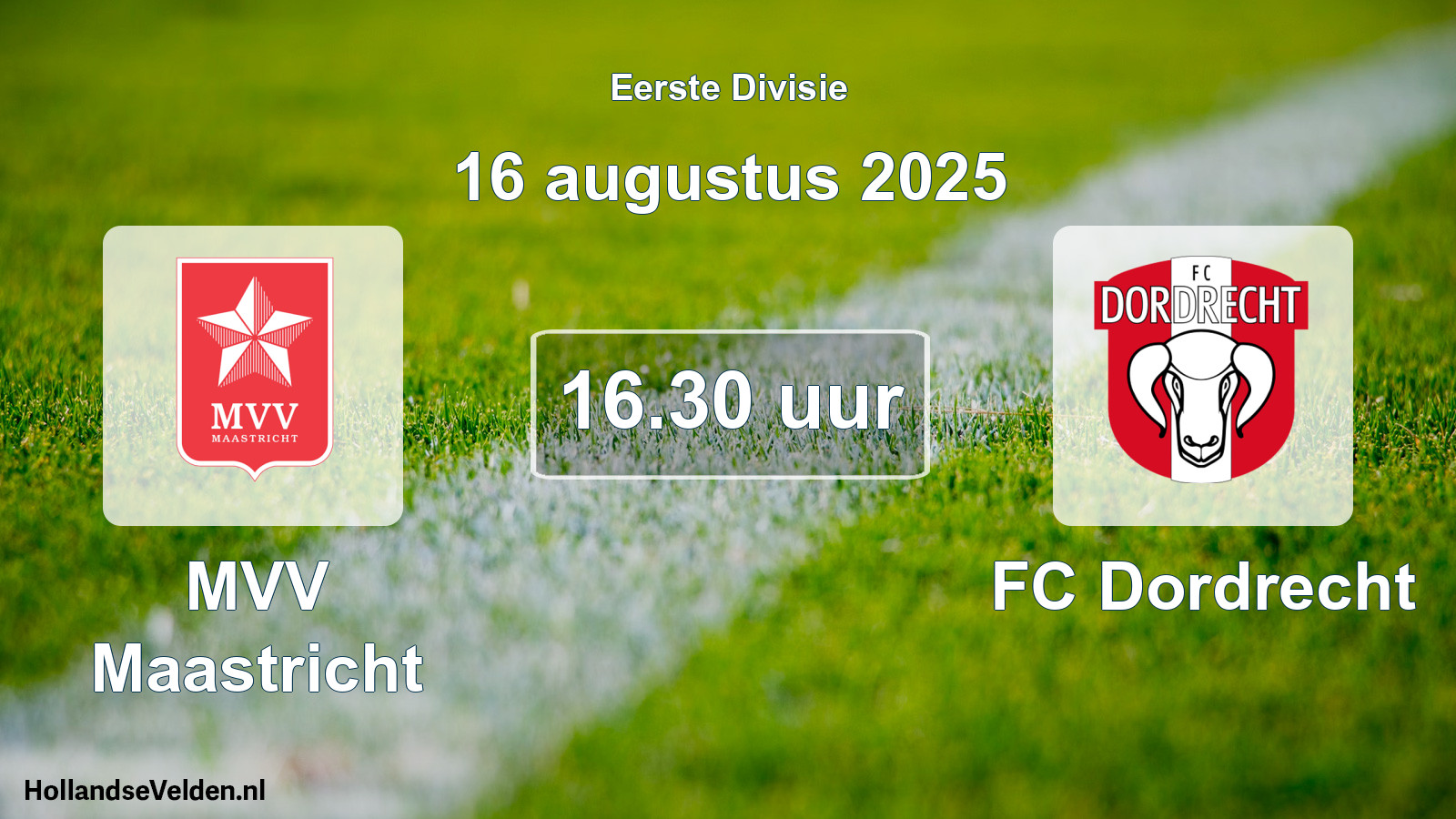 Geplande wedstrijd: MVV Maastricht - FC Dordrecht (16 augustus 2025)