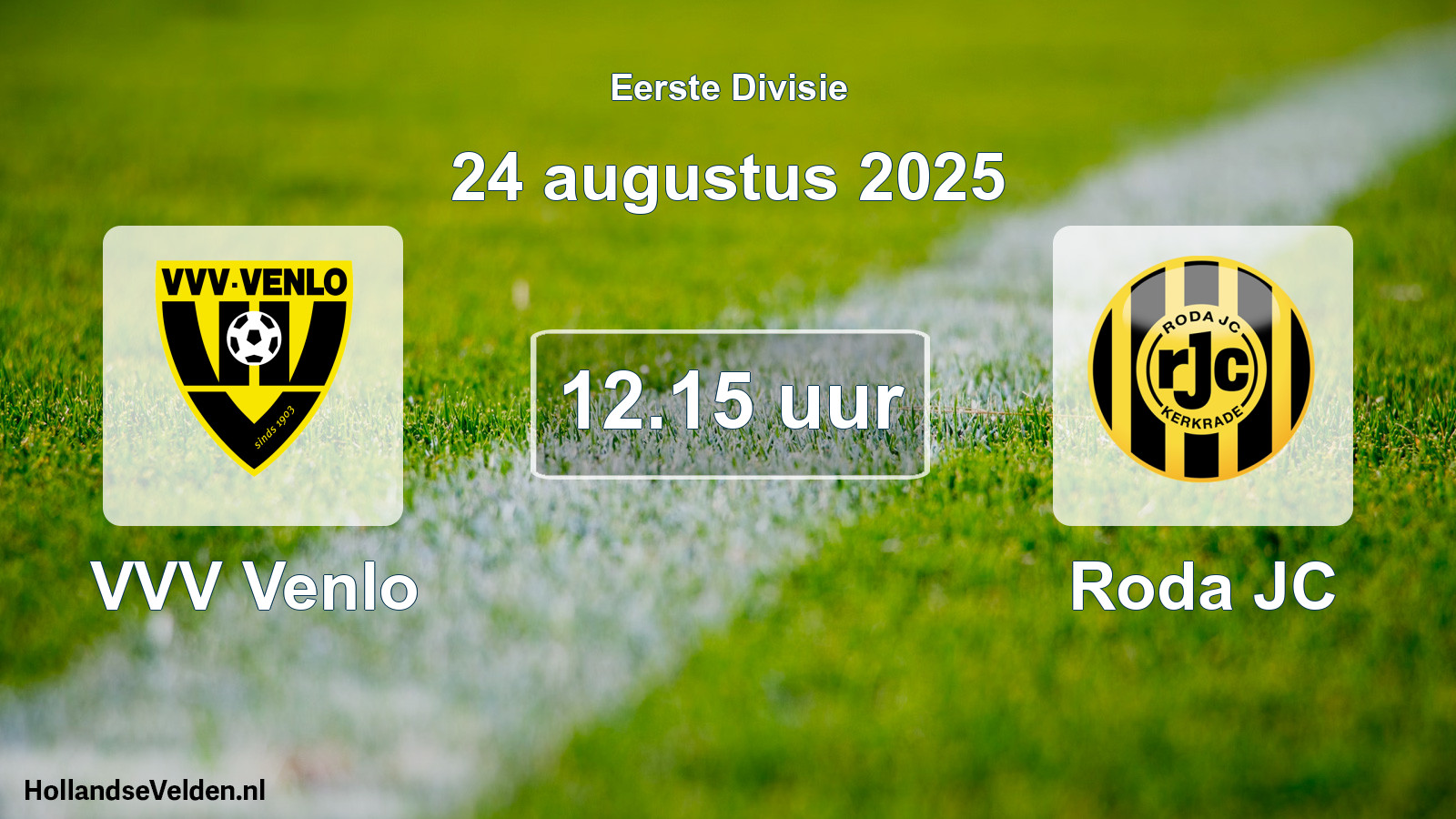 Geplande wedstrijd: VVV Venlo - Roda JC (24 augustus 2025)