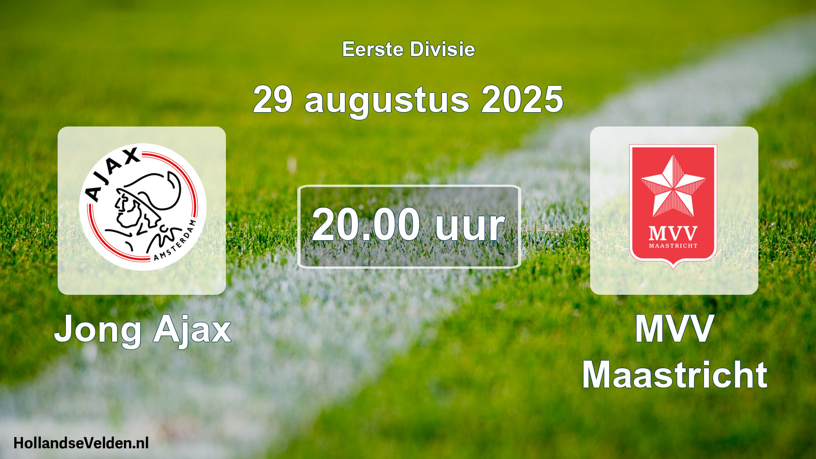 Geplande wedstrijd: Jong Ajax - MVV Maastricht (29 augustus 2025)