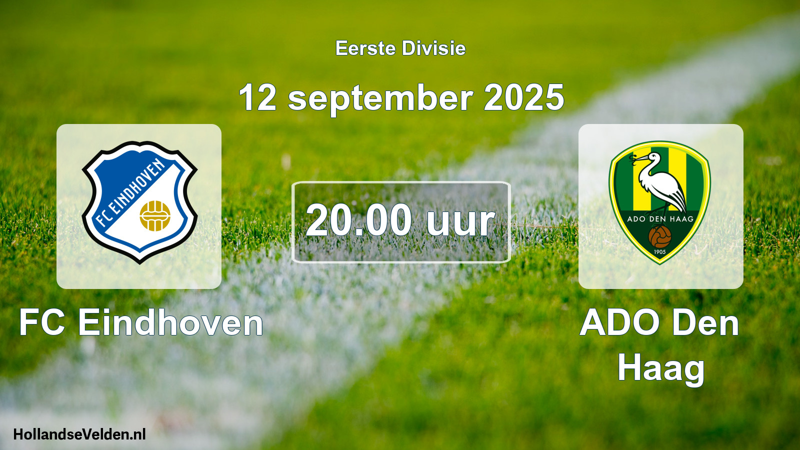 Geplande wedstrijd: FC Eindhoven - ADO Den Haag (12 september 2025)