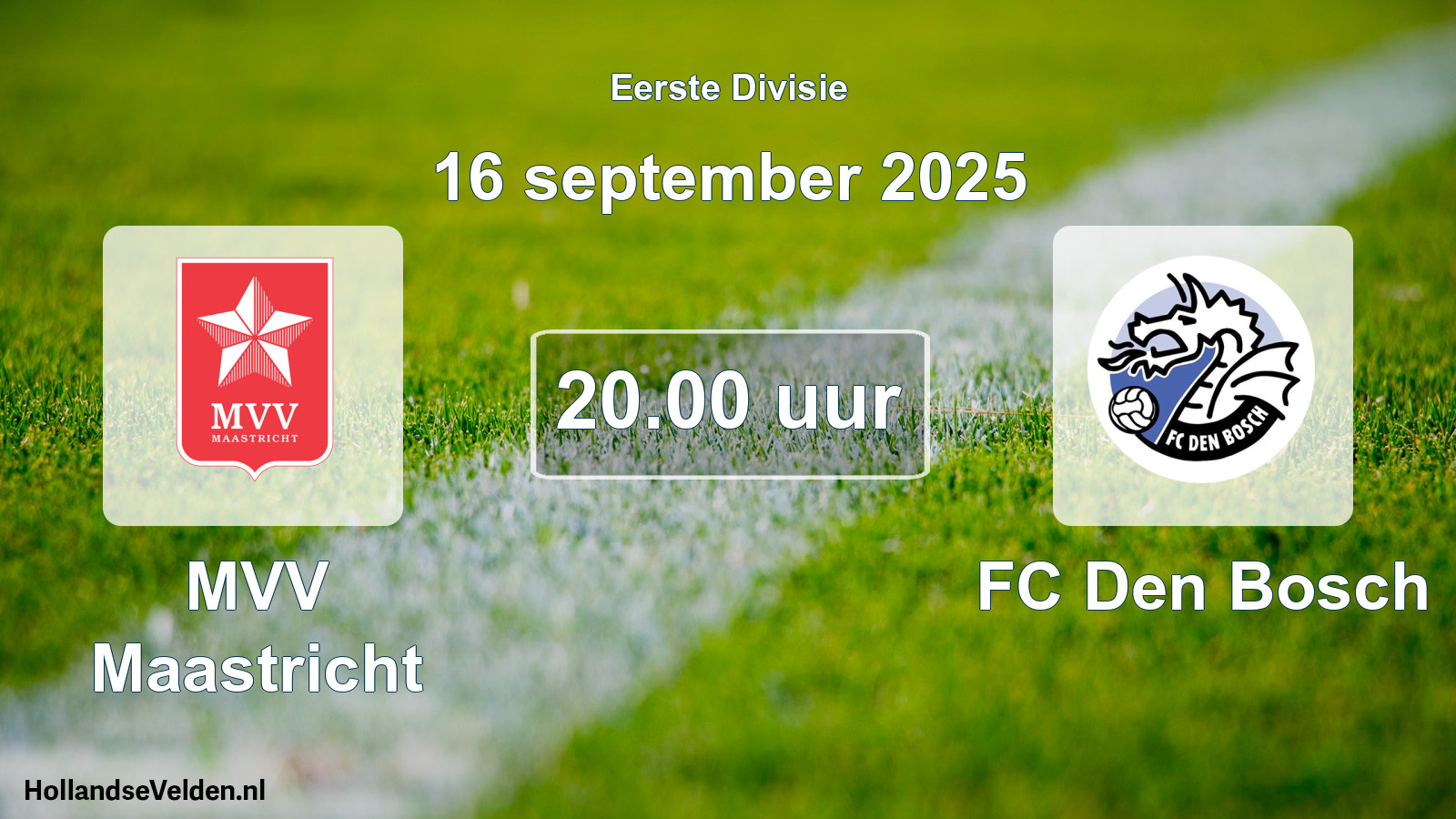 Geplande wedstrijd: MVV Maastricht - FC Den Bosch (16 september 2025)