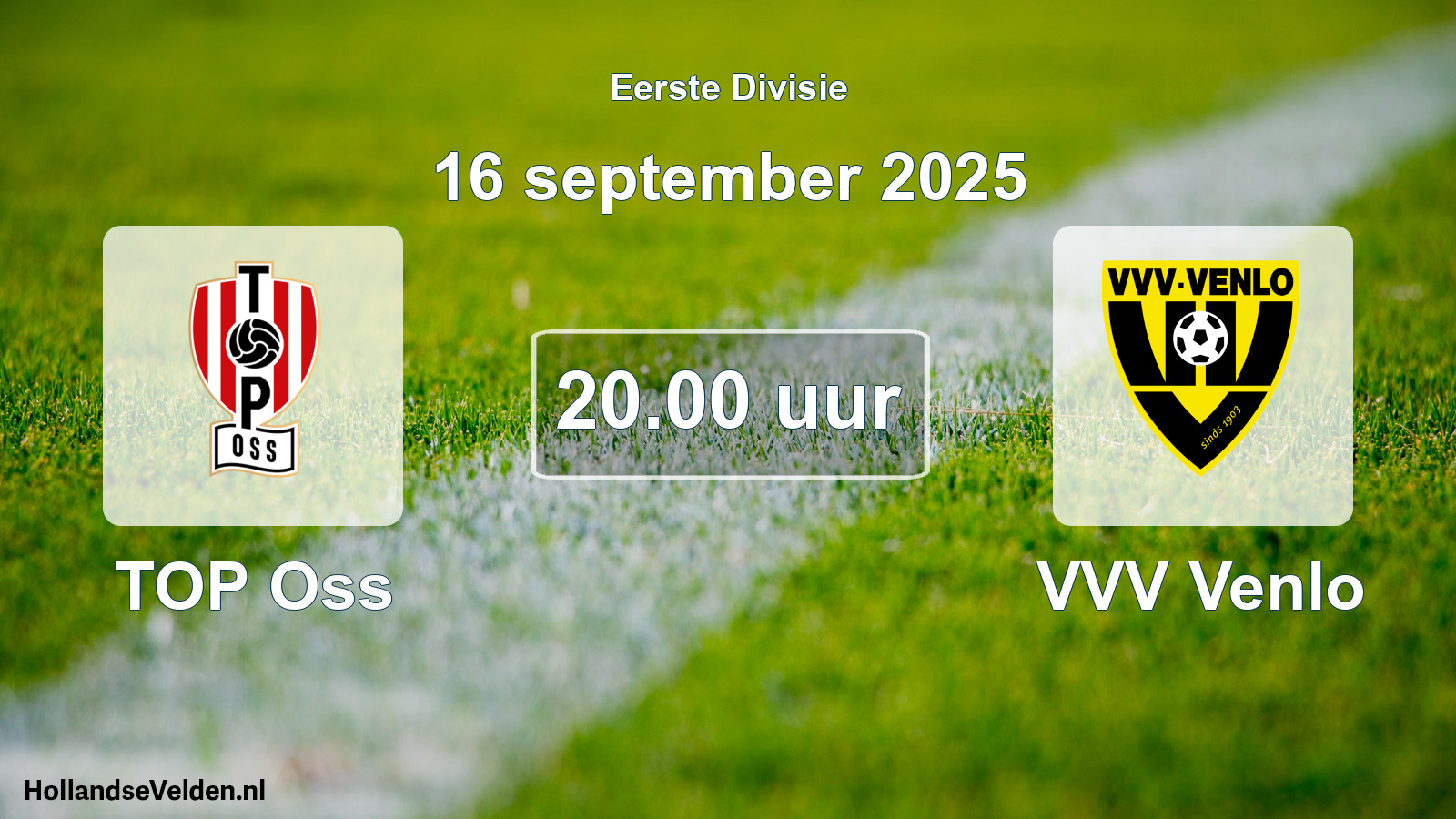 Scheduled Match: TOP Oss - VVV Venlo (16 September 2025)