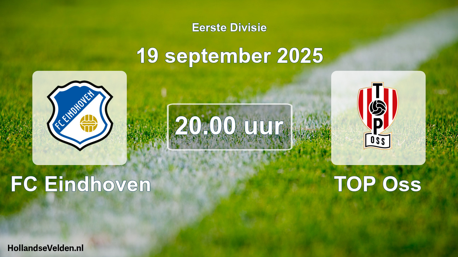Geplande wedstrijd: FC Eindhoven - TOP Oss (19 september 2025)