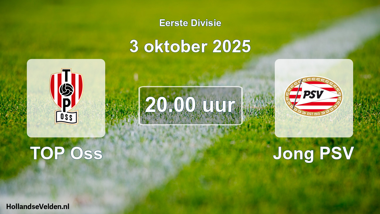 Geplande wedstrijd: TOP Oss - Jong PSV (3 oktober 2025)