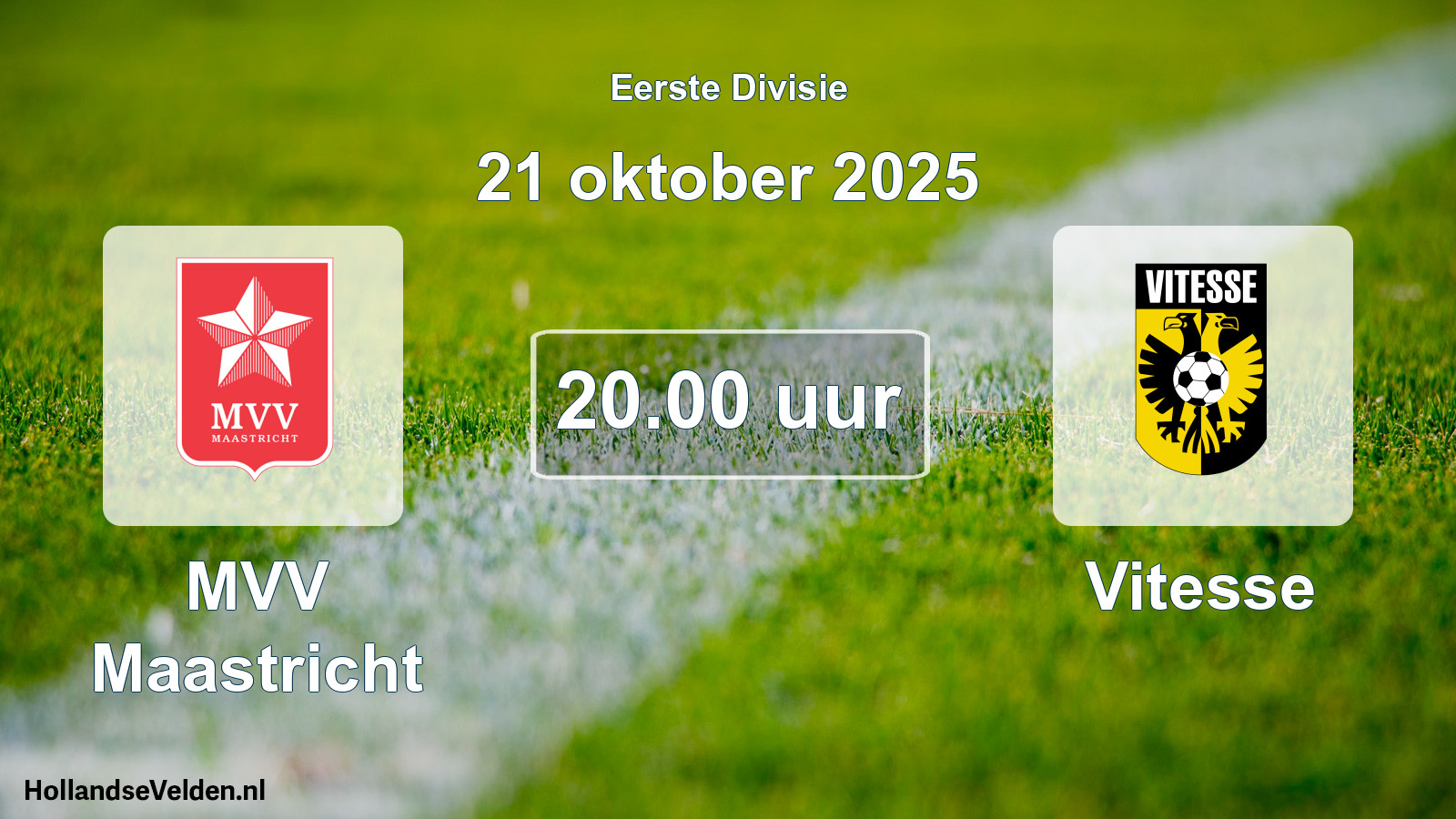 Geplande wedstrijd: MVV Maastricht - Vitesse (21 oktober 2025)