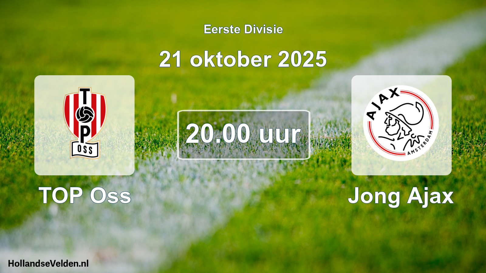 Geplande wedstrijd: TOP Oss - Jong Ajax (21 oktober 2025)