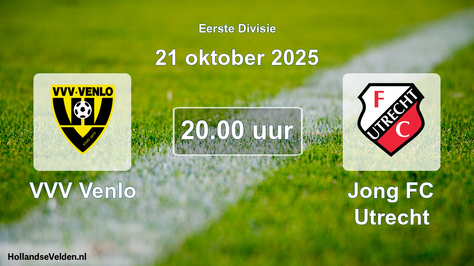 Geplande wedstrijd: VVV Venlo - Jong FC Utrecht (21 oktober 2025)