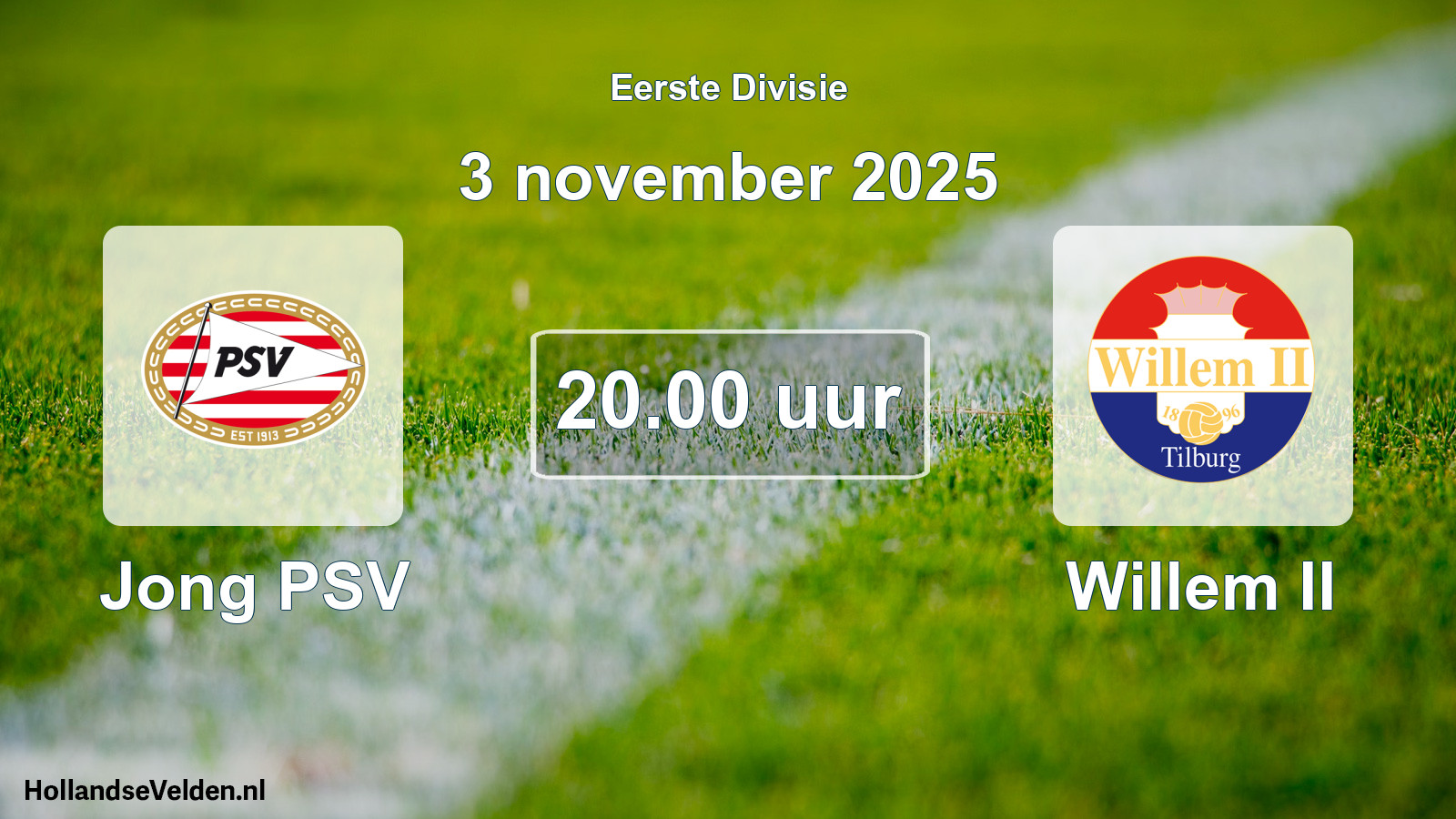 Geplande wedstrijd: Jong PSV - Willem II (3 november 2025)