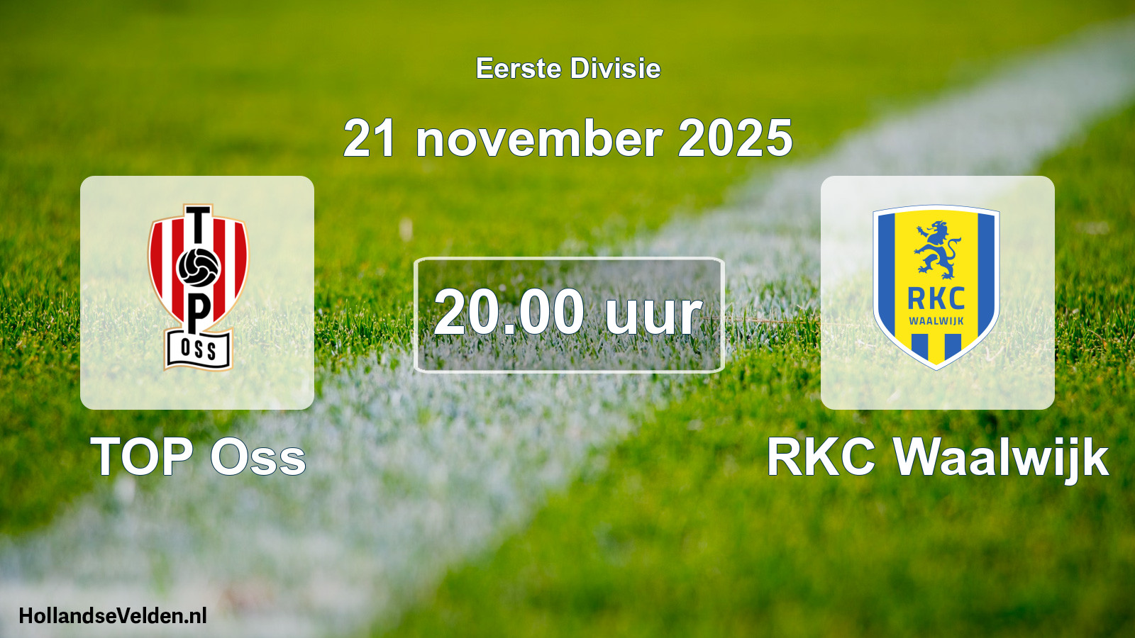 Geplande wedstrijd: TOP Oss - RKC Waalwijk (21 november 2025)